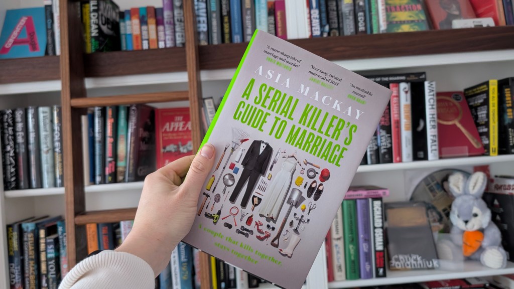 A Serial Killer’s Guide to Marriage by Asia Mackay&nbsp;review