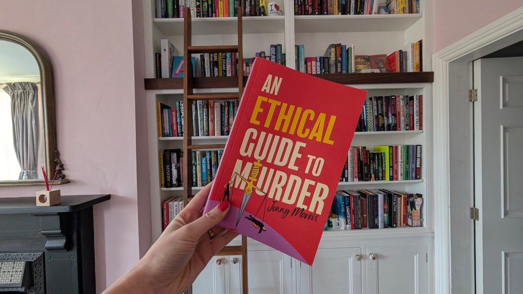 An Ethical Guide to Murder by Jenny Morris&nbsp;review
