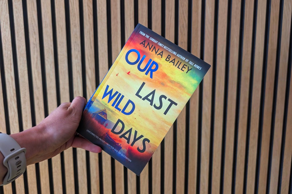 Our Last Wild Days by Anna Bailey&nbsp;review