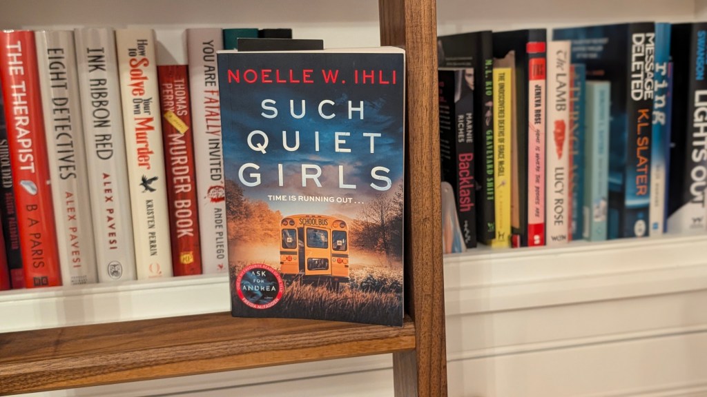 Such Quiet Girls by Noelle W. Ihli&nbsp;review